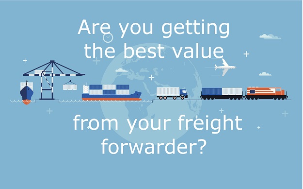 Are you getting the best value out of your freight forwarder?