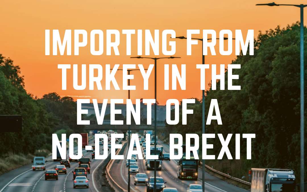 Importing from Turkey in the event of a No-Deal Brexit